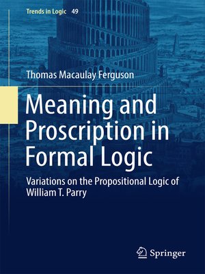 cover image of Meaning and Proscription in Formal Logic